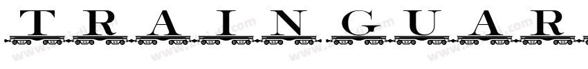 train guard字体转换